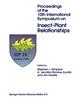 Insect-Plant Relationships: Procs. 10th Symposium on Insect-Plant Relations