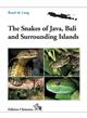 The Snakes of Java, Bali and Surrounding Islands