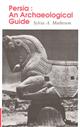 Persia: An Archaeological Guide