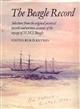The Beagle Record: Selections from the Original Pictiorial Records and Written Accounts of the Voyage H.M.S. Beagle