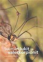 Suomen lukit ja valeskorpionit [Harvestmen (Opiliones) and Pseudoscorpions (Pseudoscorpiones) of Finland]