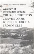 Geology of the Country around Church Stretton, Craven Arms, Wenlock Edge & Brown Clee