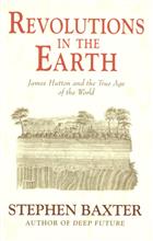 Revolutions in the Earth: James Hutton and the True Age of the World