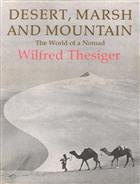 Desert, Marsh and Mountain: The World of the Nomad