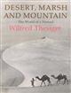 Desert, Marsh and Mountain: The World of the Nomad
