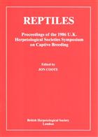 Reptiles: Proceedings of the 1986 U.K. Herpetological Societies Symposium on Captive Breeding