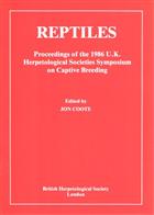 Reptiles: Proceedings of the 1986 U.K. Herpetological Societies Symposium on Captive Breeding