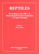 Reptiles: Proceedings of the 1986 U.K. Herpetological Societies Symposium on Captive Breeding