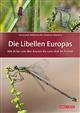 Libellen Europas: Alle Arten von den Azoren biz zum Ural im Porträt