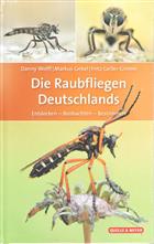 Die Raubfliegen Deutschlands: Entdecken - Beobachten - Bestimmen