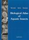 Biological Atlas of Aquatic Insects