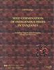 Seed Germination of Indigenous Trees in Tanzania: Including Notes on Seed Processing, Storage and Plant Uses