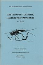 The Study of Stoneflies, Mayflies and Caddisflies