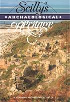 Scilly's Archaeological Heritage