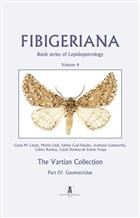 The Vartian Collection. Part IV. Geometridae Fibigeriana Vol. 4