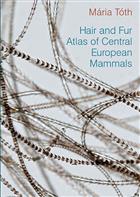 Hair and Fur Atlas of Central European Mammals