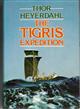 The Tigris Expedition: In search of our beginnings