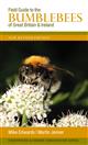 Field Guide to the Bumblebees of Great Britain and Ireland