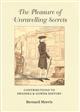 The Pleasures of Unravelling Secrets: Contributions to Swansea and Gower History