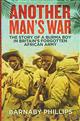 Another Man's War: The Story of a Burma Boy in Britains Forgotten African Army
