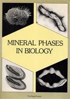 Mineral Phases in Biology:  Proceedings of a Royal Society discussion meeting Held on 1 and 2 June 1983