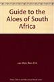 Guide to the Aloes of South Africa
