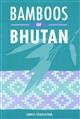 Bamboos of Bhutan: An illustrated guide