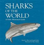 Sharks of the World: A Fully Illustrated Guide