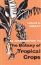 An Introduction to the Botany of Tropical Crops