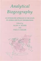 Analytical Biogeography: An Integrated Approach to the Study of Animal and Plant Distributions