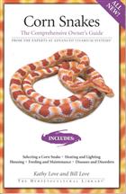 Corn Snakes: The Comperhensive Owner's Guide