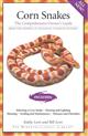 Corn Snakes: The Comperhensive Owner's Guide