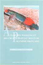 Atlas des Poissons et des Crustacés d'eau Douce de Polynésie de Française