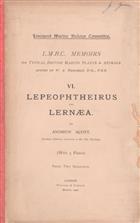 Lepeophtheirus and Lernaea (Liverpool Marine Biology Committee Memoirs on Typical British Marine Plants and Animals, Vol. VI)