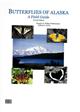 Butterflies of Alaska: A Field Guide