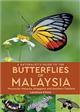A Naturalist's Guide to the Butterflies of Peninsular Malaysia Singapore and Thailand