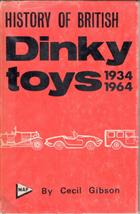 A History of British Dinky Toys: Model Car and Vehicle Issues, 1934 to 1964