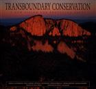 Transboundry Conservation: A new vision for protected areas