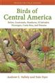 Birds of Central America: Belize, Guatemala, Honduras, El Salvador, Nicaragua, Costa Rica and Panama