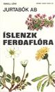 Jurtabók ab Íslenzk Ferðaflóra [Icelandic Excursion Flora]