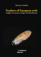 Feathers of European Owls: Insights into Species Ecology and Identification