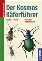 Der Kosmos-Käferführer: Die mitteleuropaeischen Käfer