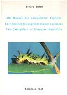 The Caterpillars of European Butterflies / Die Raupen der Europäischen Tagfalter / Les Chenilles des Papillons diurnes europeens