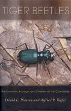 Tiger Beetles: The Evolution, Ecology, and Diversity of the Cicindelids