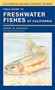 Field Guide to Freshwater Fishes of California