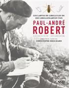 Les larves de libellules de Paul-André Robert L'Oeuvre d'une vie / Die Libellenlarven von Paul-André Robert sein Lebenswerk