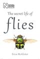 The Secret Life of Flies