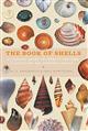 The Book of Shells: A life-size guide to identifying and classifying six hundred shells