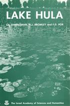 Lake Hula: Reconstruction of the Fauna and Hydrobiology of a Lost Lake