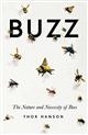 Buzz: The Nature and Necessity of Bees